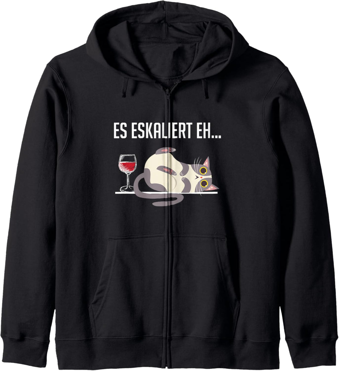 Es Eskaliert Eh Lustiges Katzen Shirt Wein Spruch TShirt Kapuzenjacke