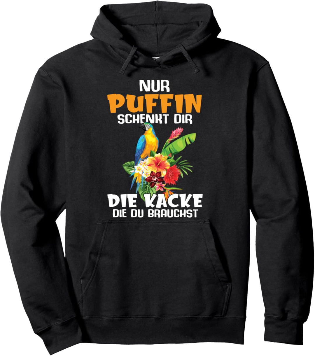 Nur Puffin Schenkt Dir Die Kacke Die Du Brauchst Geschenke Pullover Hoodie
