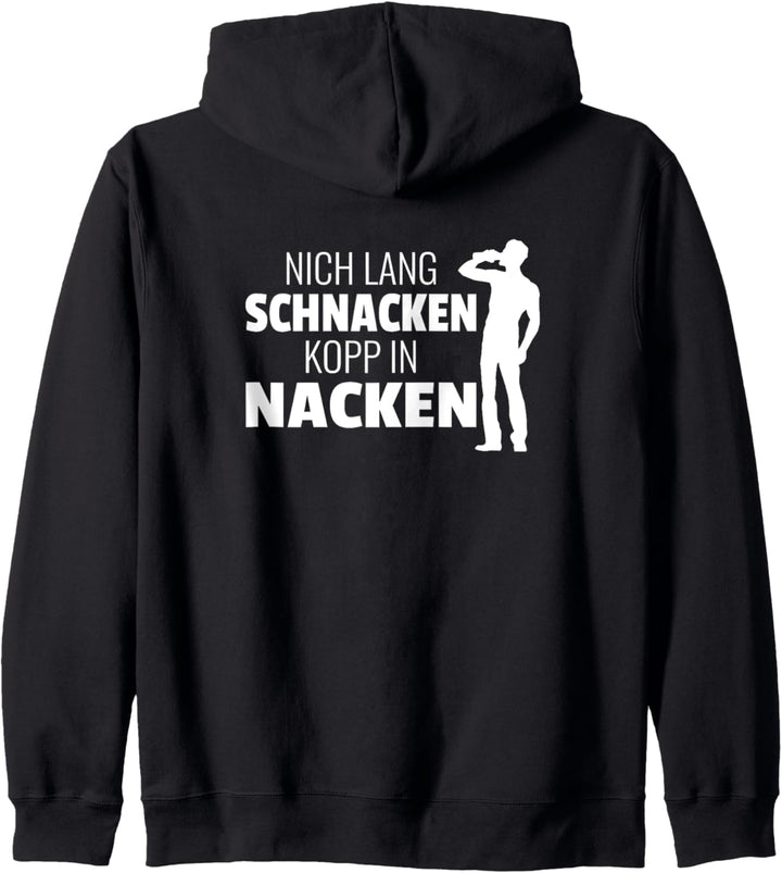 Nich Lang Schnacken Kopp in Nacken Trinkspruch Kapuzenjacke