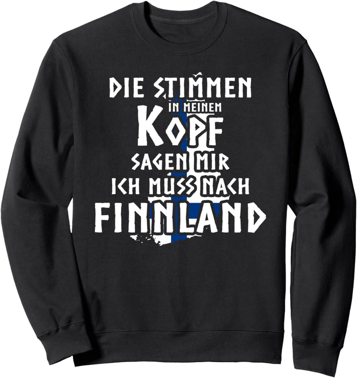 Stimmen In Meinem Kopf Finnland Sweatshirt