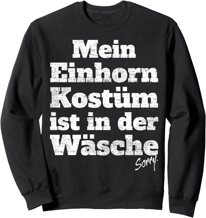 Einhorn Kostüm Ist In Der Wäsche Halloween Karneval Sweatshirt