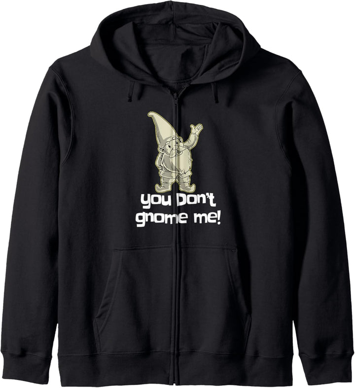 Yard Zwerg Geschenk Du Don't Gnome Me Gartenzwerg Geschenk Kapuzenjacke