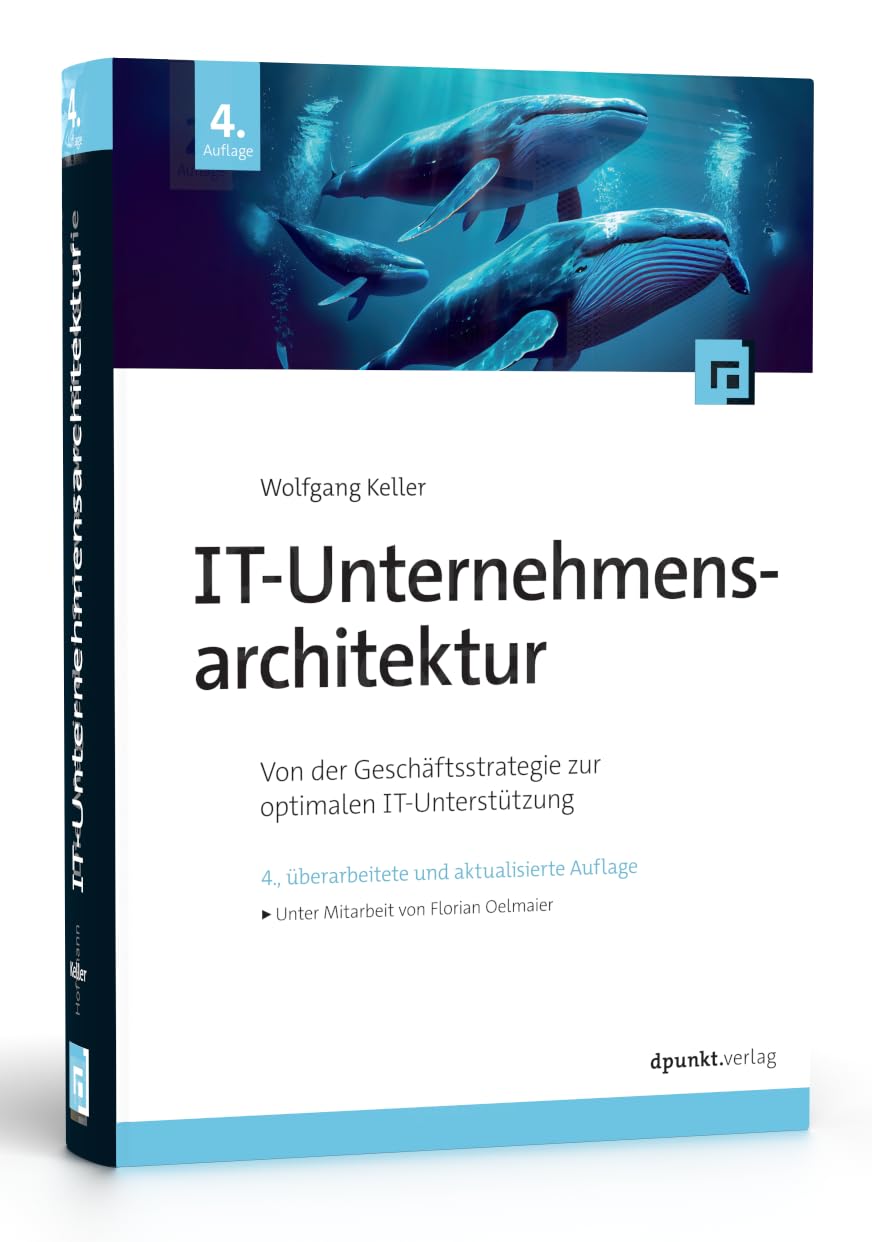 IT-Unternehmensarchitektur: Von der Geschäftsstrategie zur optimalen IT-Unterstützung, Gebundenes Bu