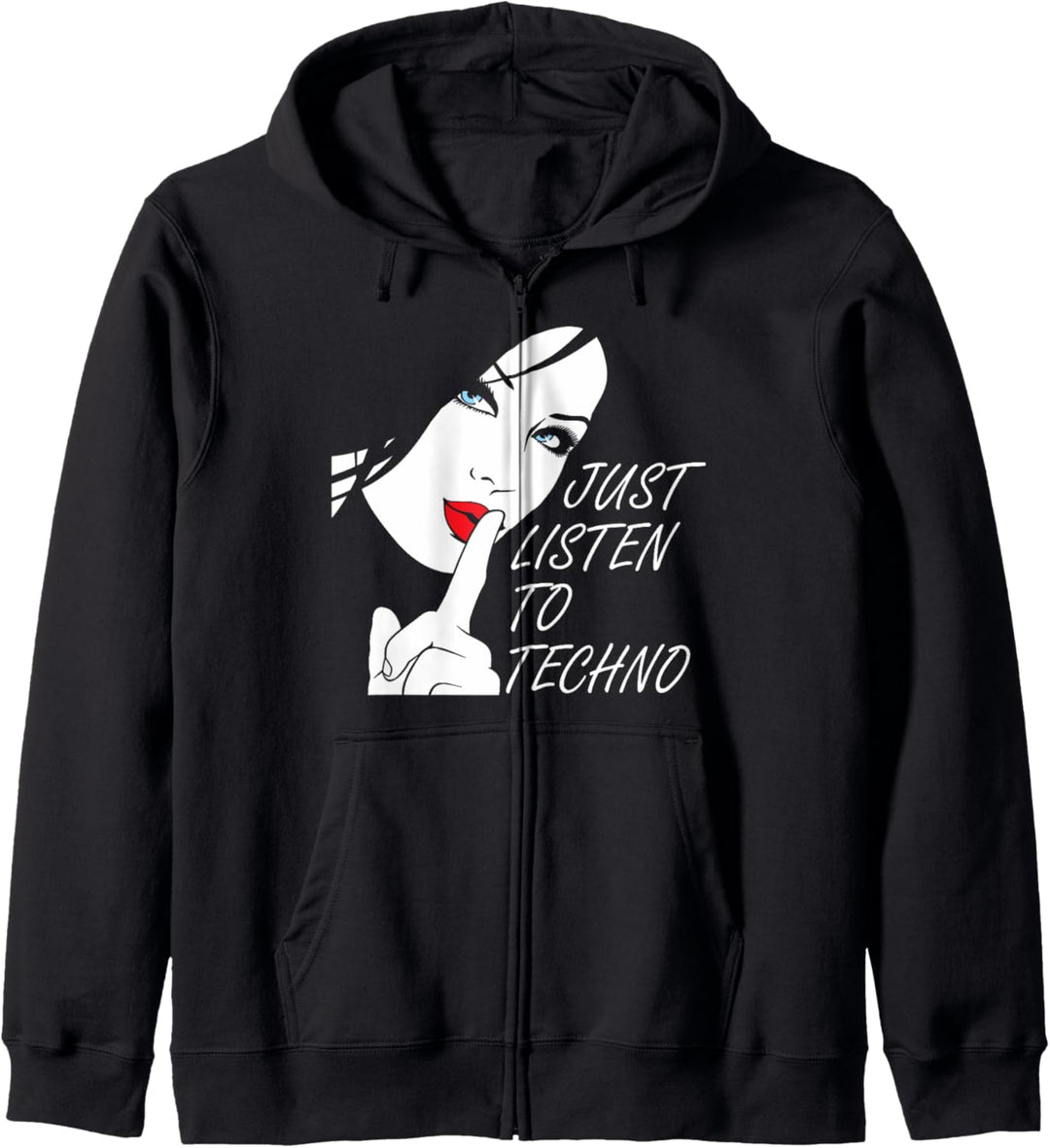 Techno-Music Raver-Girl EDM Just Listen to Techno Spruch Kapuzenjacke