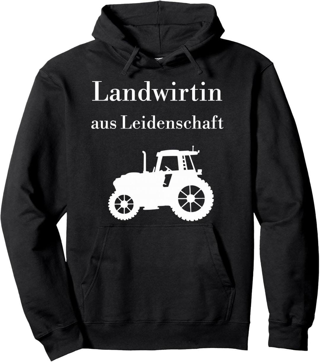 Landwirtin aus Leidenschaft stolze Bäuerin Landwirtschaft Pullover Hoodie