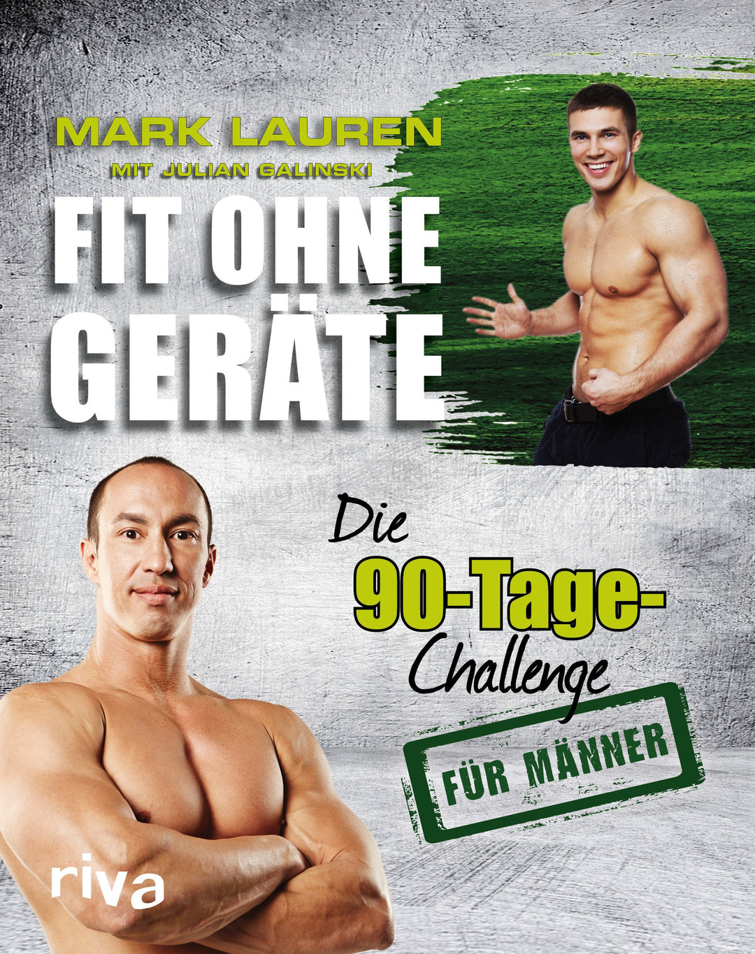 Fit ohne Geräte: Die 90-Tage-Challenge für Männer, Paperback
