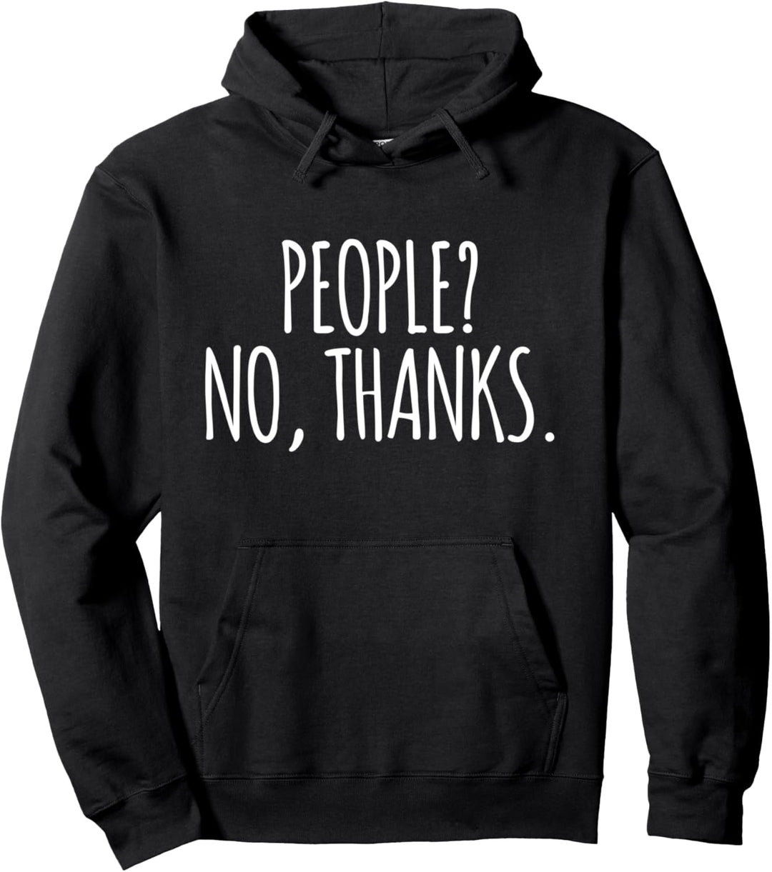 Funny Hipster Introvert People No Thanks Pullover Hoodie
