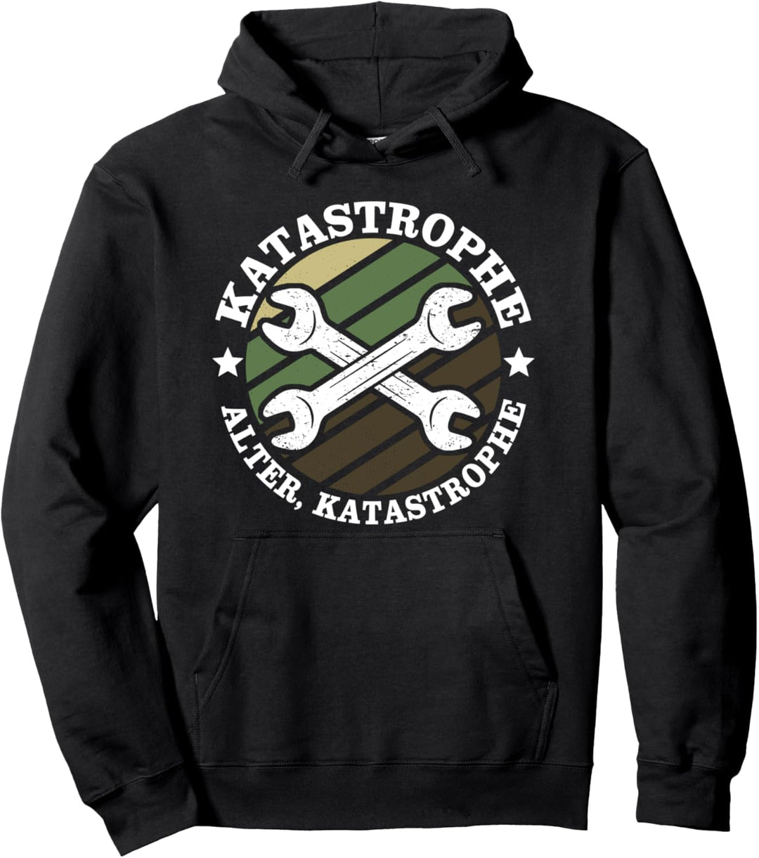 Katastrophe Sprüche Steel Werkzeug Handwerker Buddies Pullover Hoodie