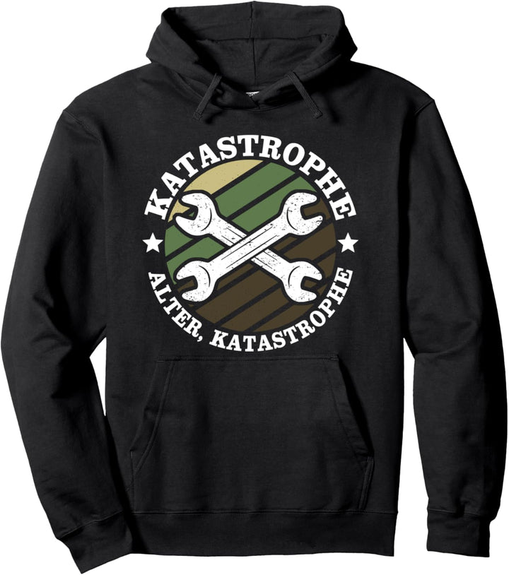 Katastrophe Sprüche Steel Werkzeug Handwerker Buddies Pullover Hoodie