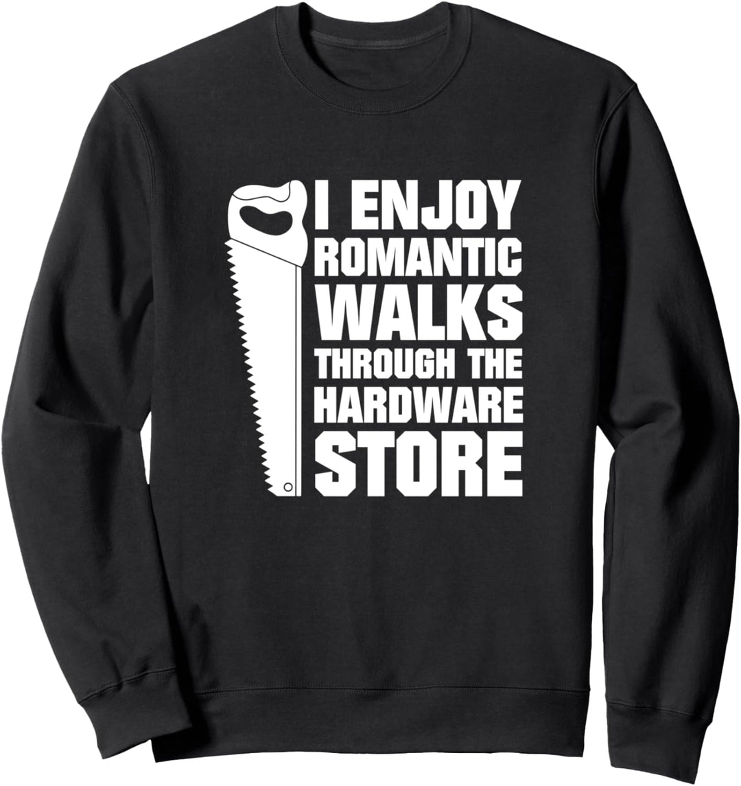 Heimwerken Spruch für Heimwerker & Handwerker Baumarkt Sweatshirt