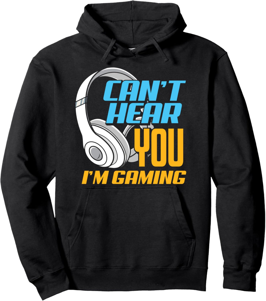 Ich kann dich nicht hören Ich spiele Funny Gamers Gamer Pullover Hoodie