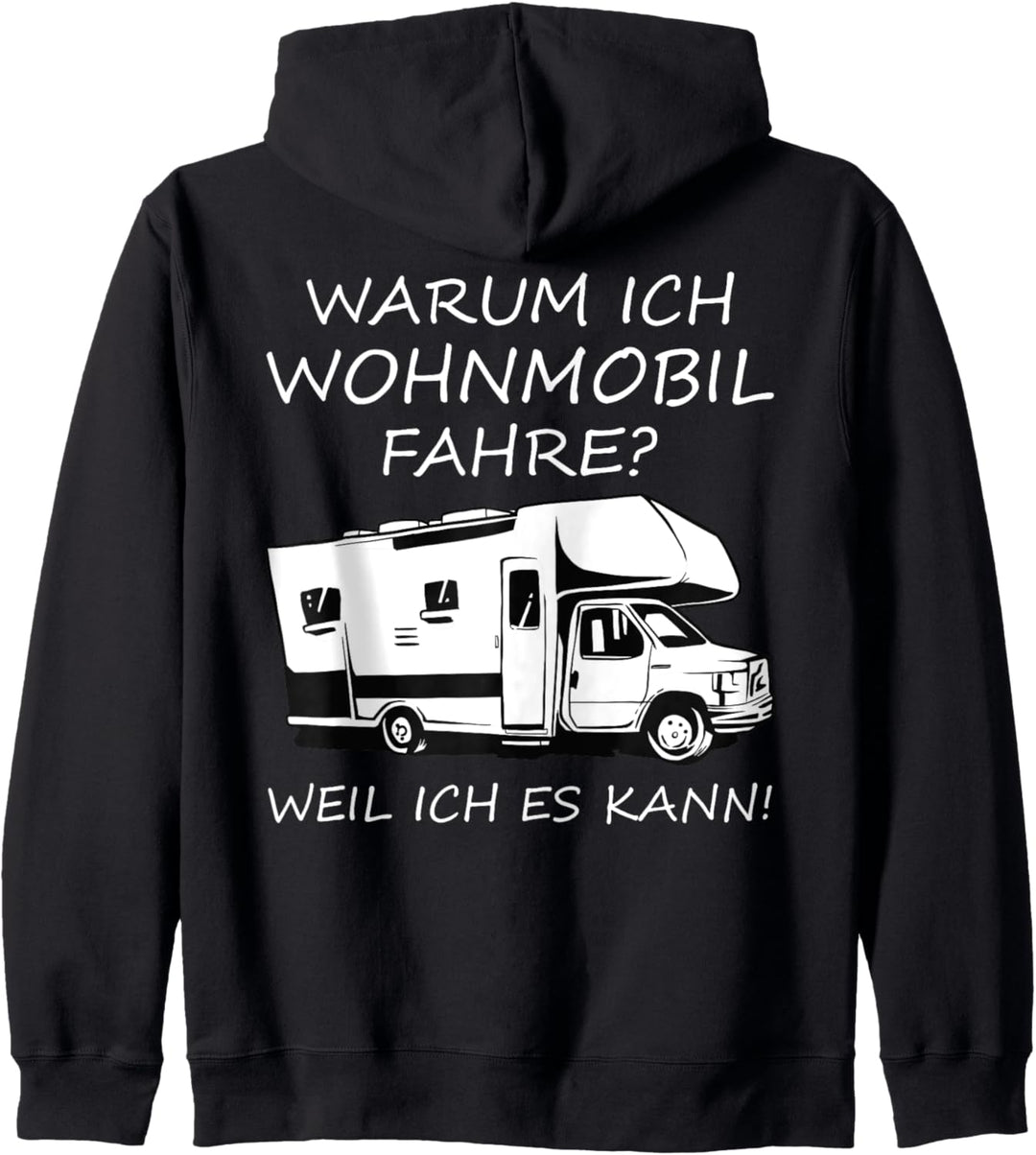Warum Ich Wohnmobil Fahre | Lustiges Camping Kapuzenjacke