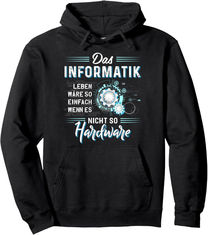 Informatiker Programmierer Coder Hardware Informatik IT Pullover Hoodie