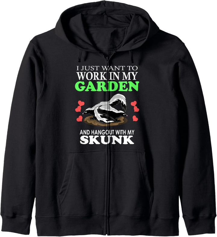 Ich möchte einfach nur in meinem Garten und Hangout mit meinem Skunk arbeiten Kapuzenjacke