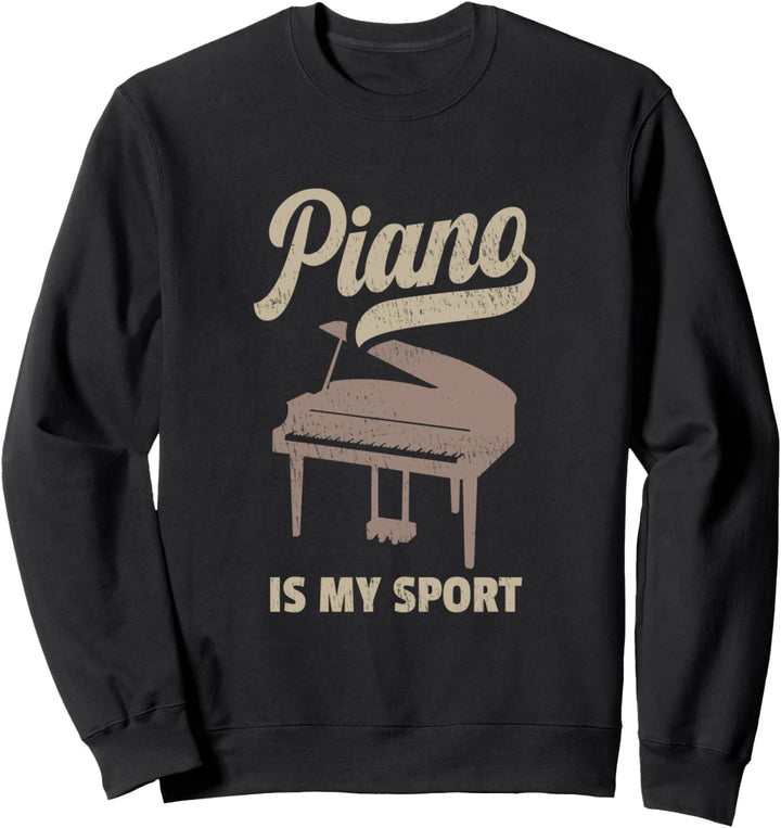 Piano Is My Sport Design Für Klavier Spieler Sweatshirt