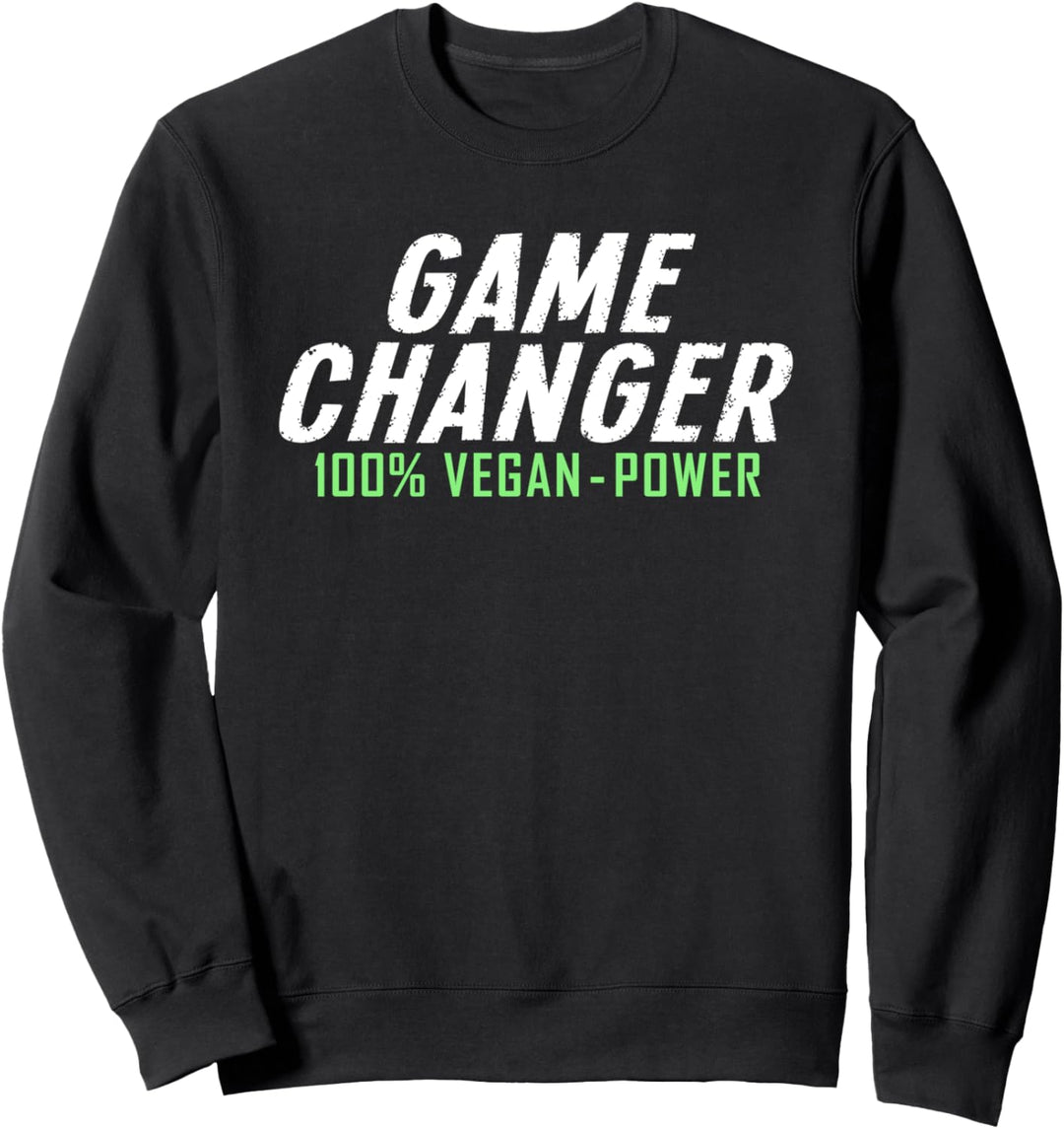 Game Changer 100% Vegan Power - Plant Based - Veganer Sweatshirt