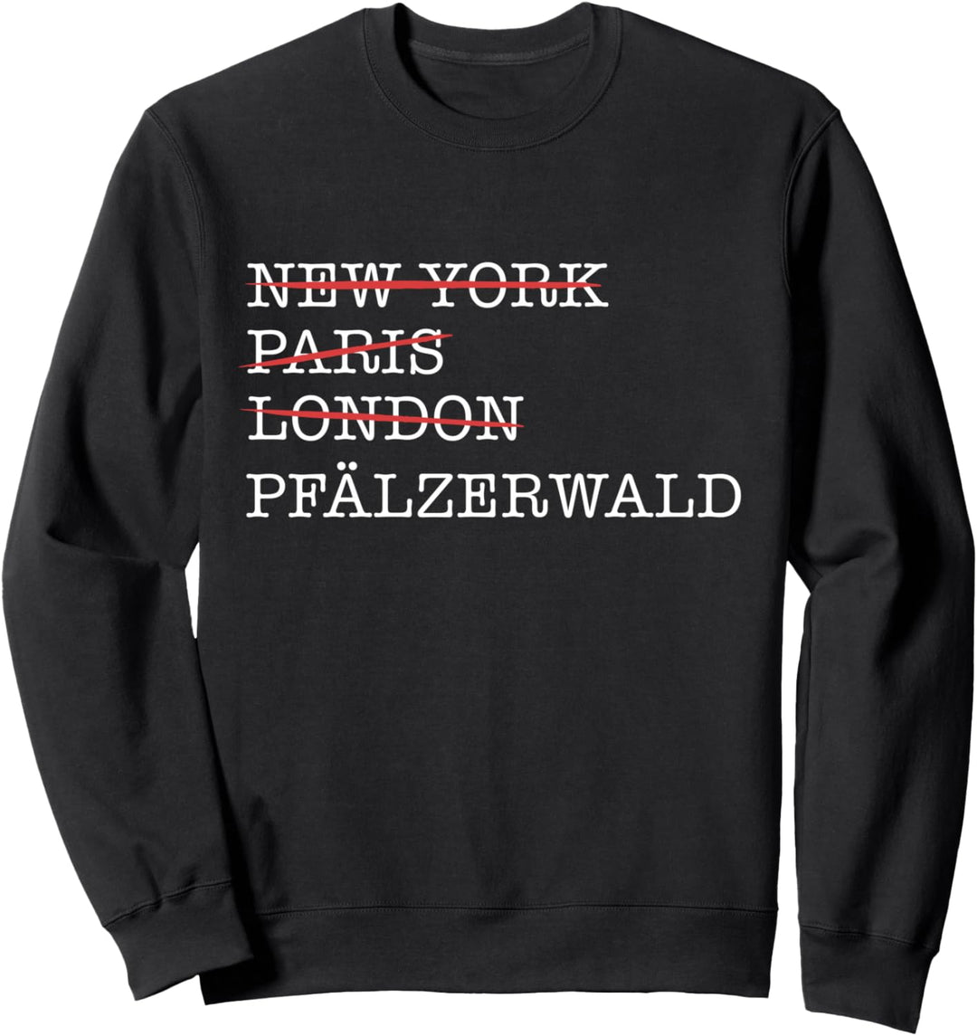 Pfalz Pfälzerwald Pfalzkind Rheinland Pfalz Sweatshirt