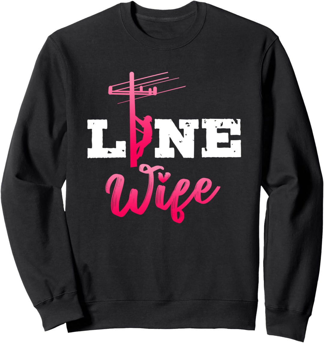Lineman Gifts Line Worker Line Wife Pole Climber Utility Sweatshirt