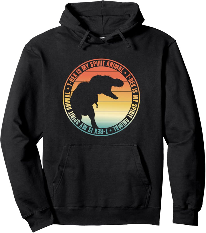 T-Rex Is My Spirit Animal Amusing Retro Dinosaur Quote Pullover Hoodie