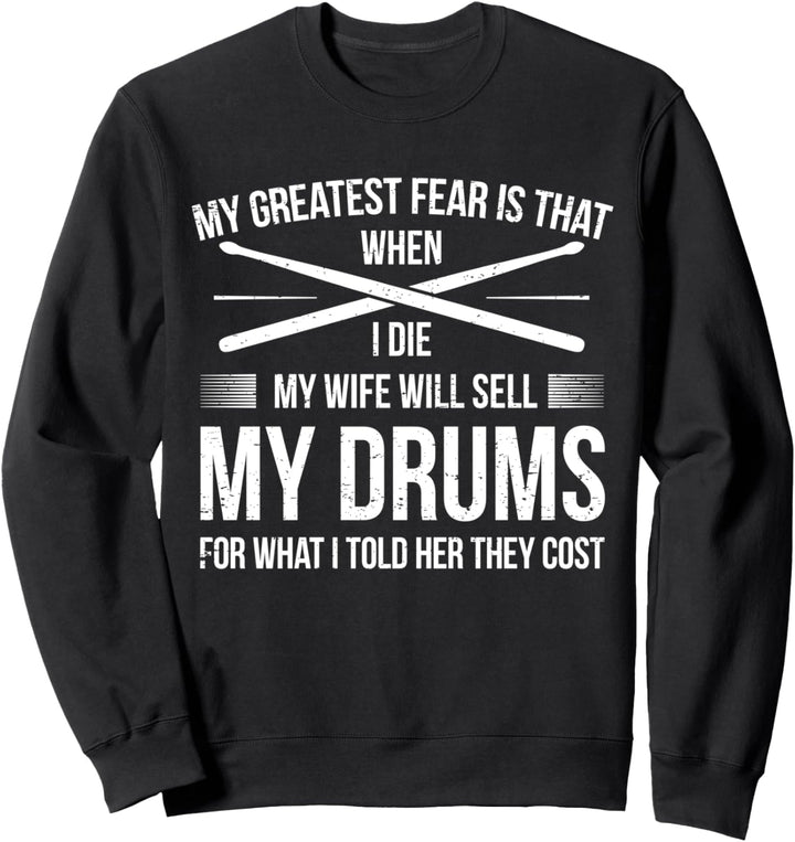 Schlagzeuger Drummer Percussion Witz I Verkauft Schlagzeug Sweatshirt