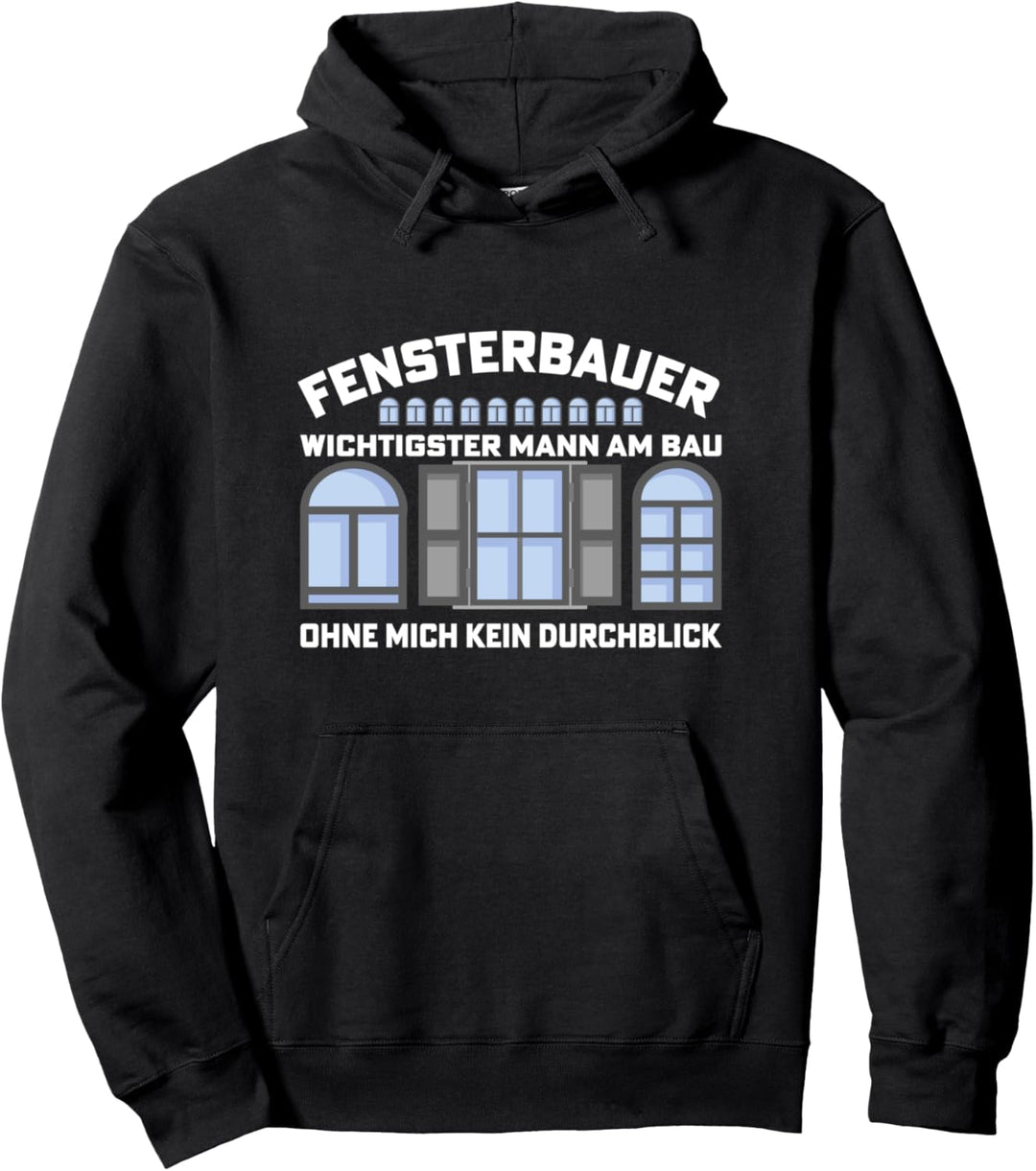 Handwerker Berufe Baustelle Fenster Fensterbauer Pullover Hoodie
