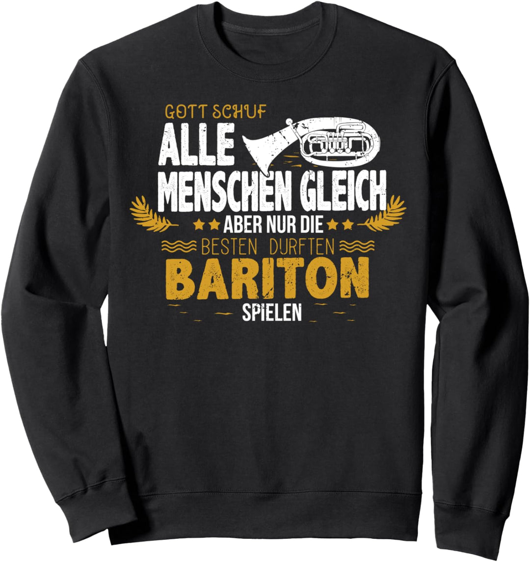Lustige Bariton Geschenkidee für Baritonspieler Sweatshirt