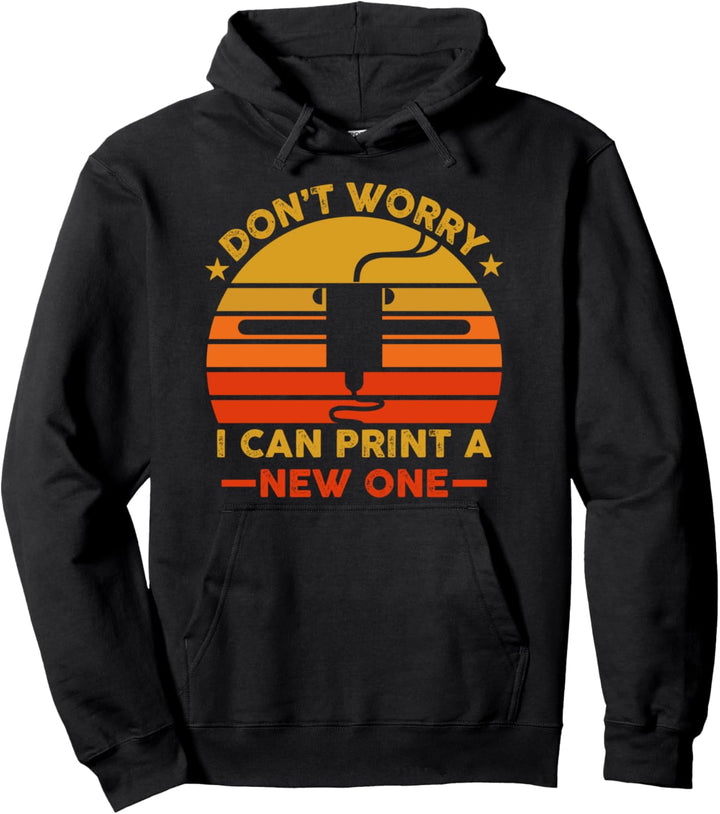 Lustige 3D Drucker Maschine Sprüche Pullover Hoodie