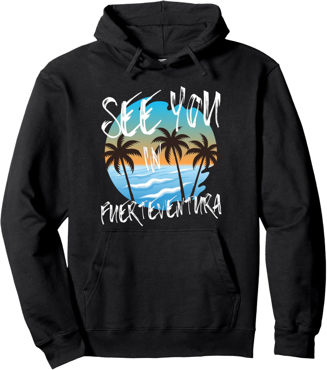 Wir sehen Sie in Fuerteventura Kanarien Insel Urlaub Spanien Pullover Hoodie