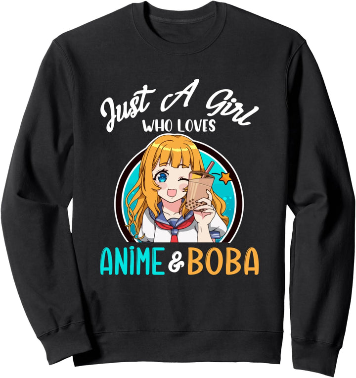 Einfach ein Mädchen, das liebt Anime und Boba Tee Sweatshirt