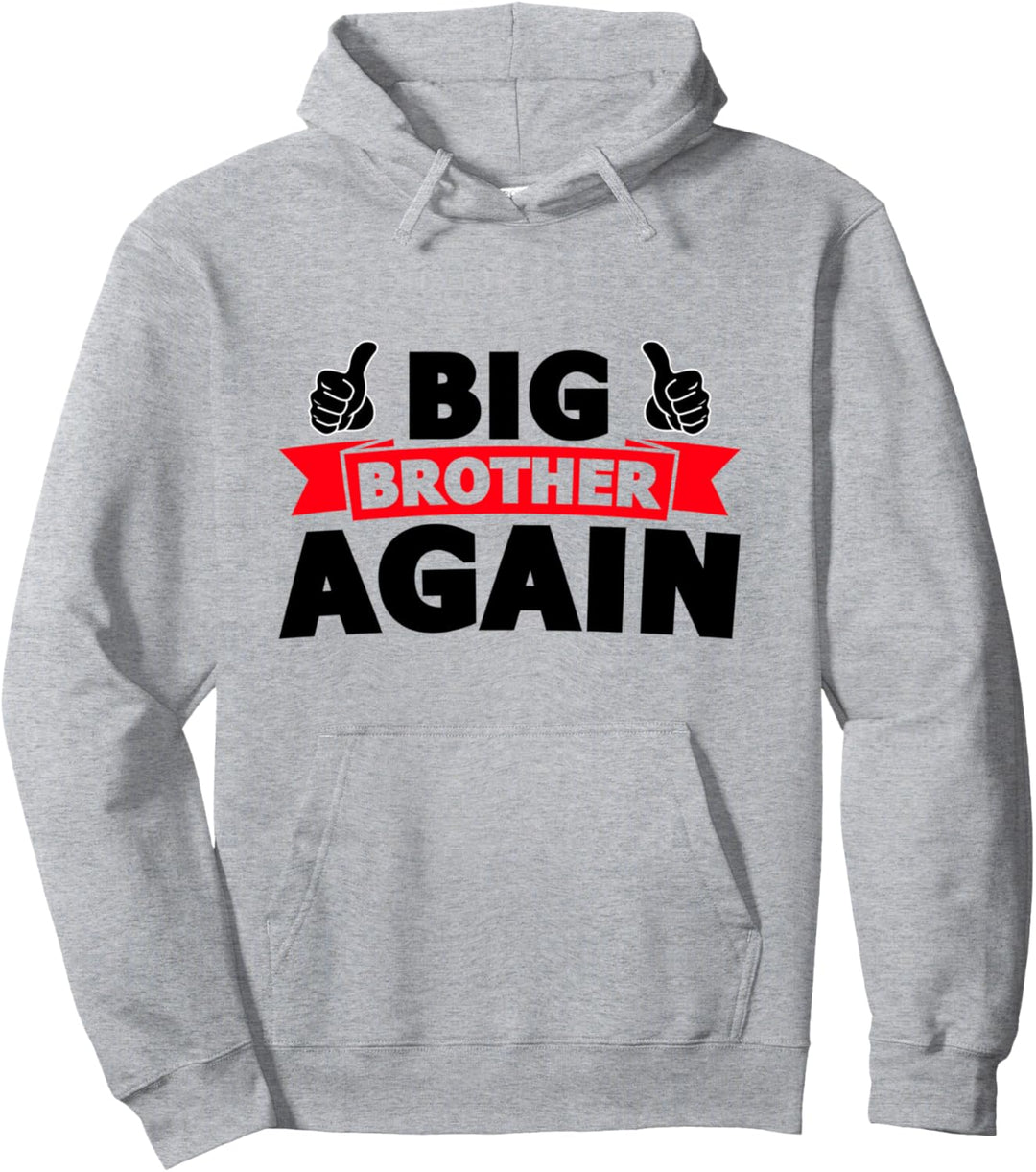 Big Brother Again Ankündigung Bro Geschwister Familie Schwangere Pullover Hoodie