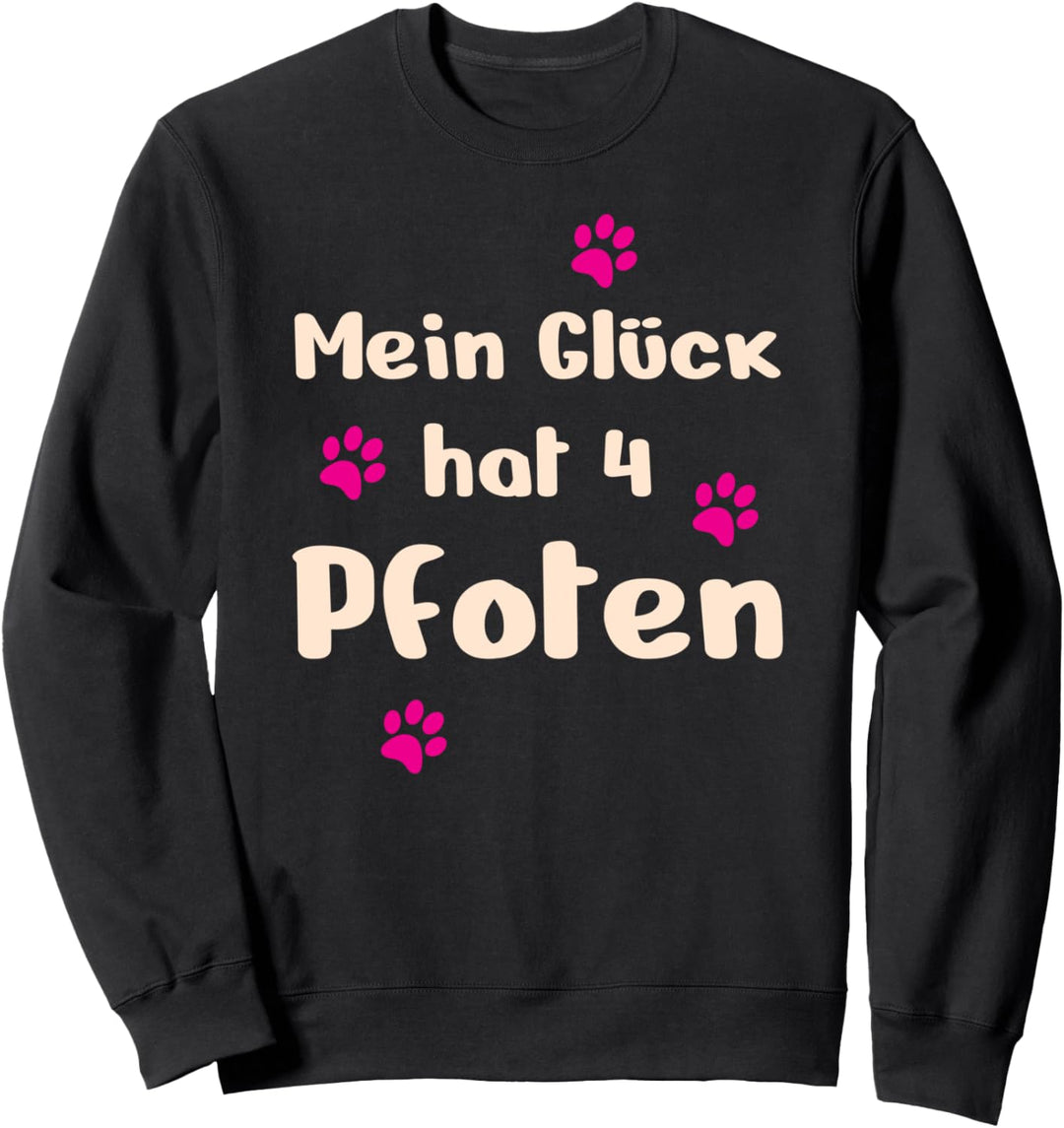 Hunde Liebe Mein Glück hat vier Pfoten Fellnase Glückshund Sweatshirt
