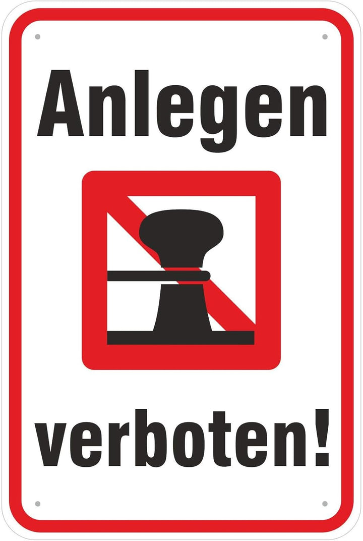 Schild Anlegen verboten/Anlegeverbot aus Aluminium-Verbundmaterial 3mm stark 40 x 60 cm Schild 40 x