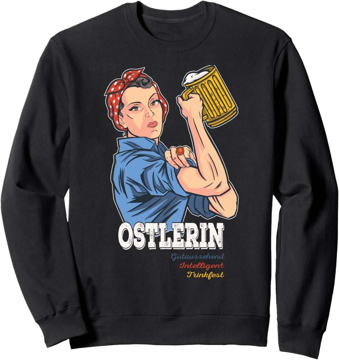 Osten und DDR I Ostdeutsch und Ostdeutschland I Ostlerin Sweatshirt