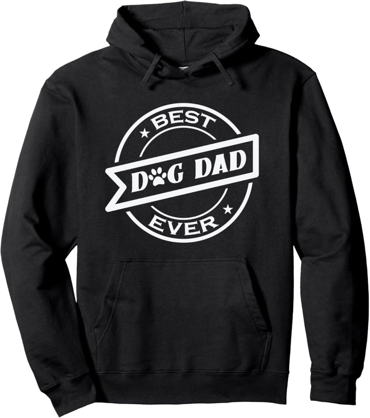 Lustiges Bester Hunde Papa jemals: Best Dog Dad Ever Pullover Hoodie