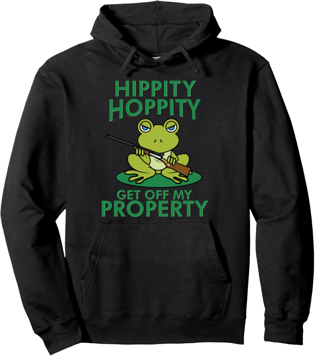 Hippity Hoppity Get Off My Property | Toad Fans Gift Pullover Hoodie