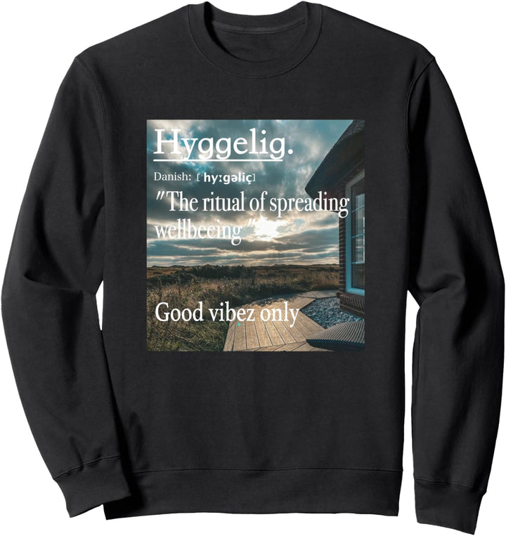 Autumn style Only good mood. Hyggelig Sweatshirt