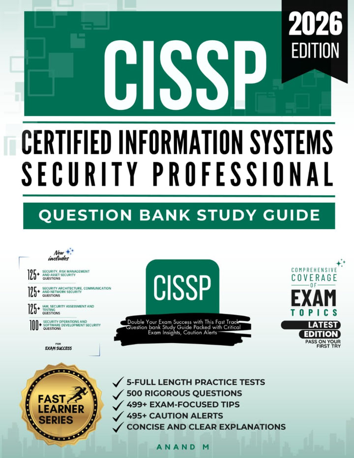 CISSP CERTIFIED INFORMATION SYSTEMS SECURITY PROFESSIONAL, QUESTIONS BANK STUDY GUIDE | 2025 EDITION