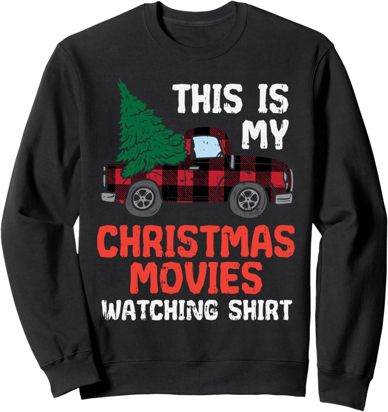 Red Plaid Truck My Christmas Movies Watching Shirt Xmas Gift Sweatshirt