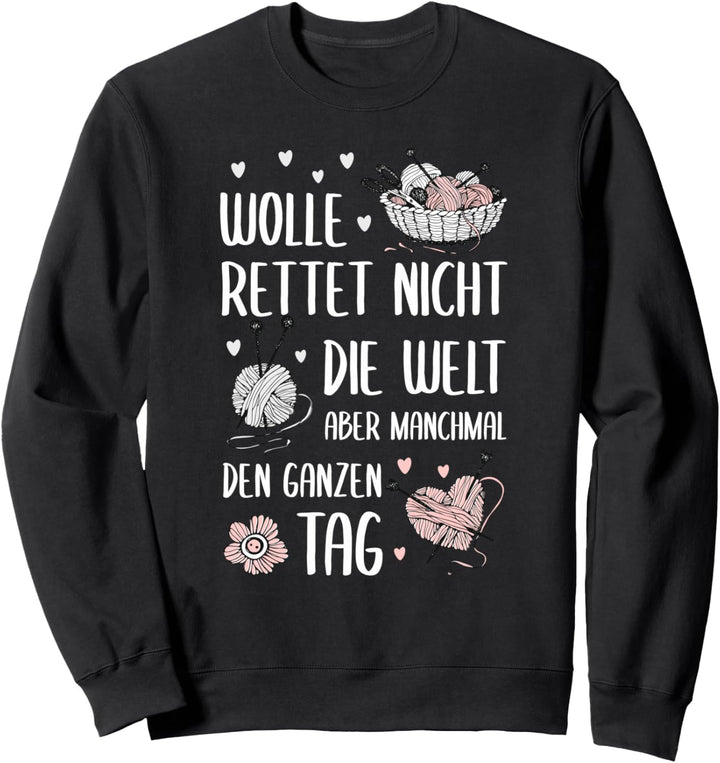 Wolle rettet den Tag, Stricken, Häkeln Sweatshirt