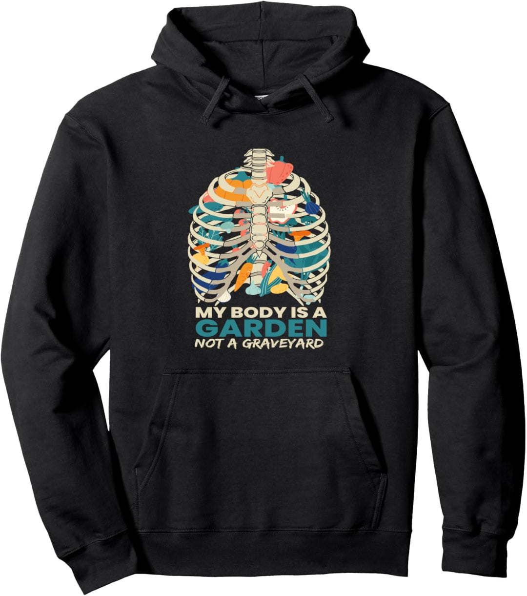 MY Body Is A Garden I Vegan Veganer Vegetarier Gemüse Pullover Hoodie