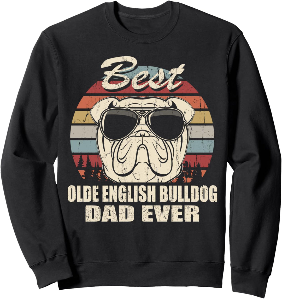 Best Olde English Bulldog Dad Ever Vintage Retro Sweatshirt