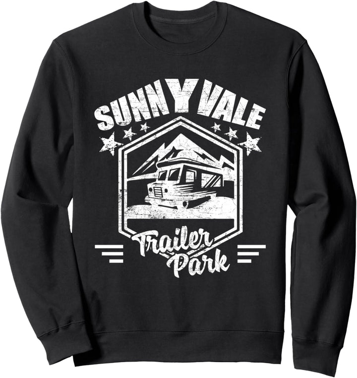Sunnyvale Trailer Park Sweatshirt