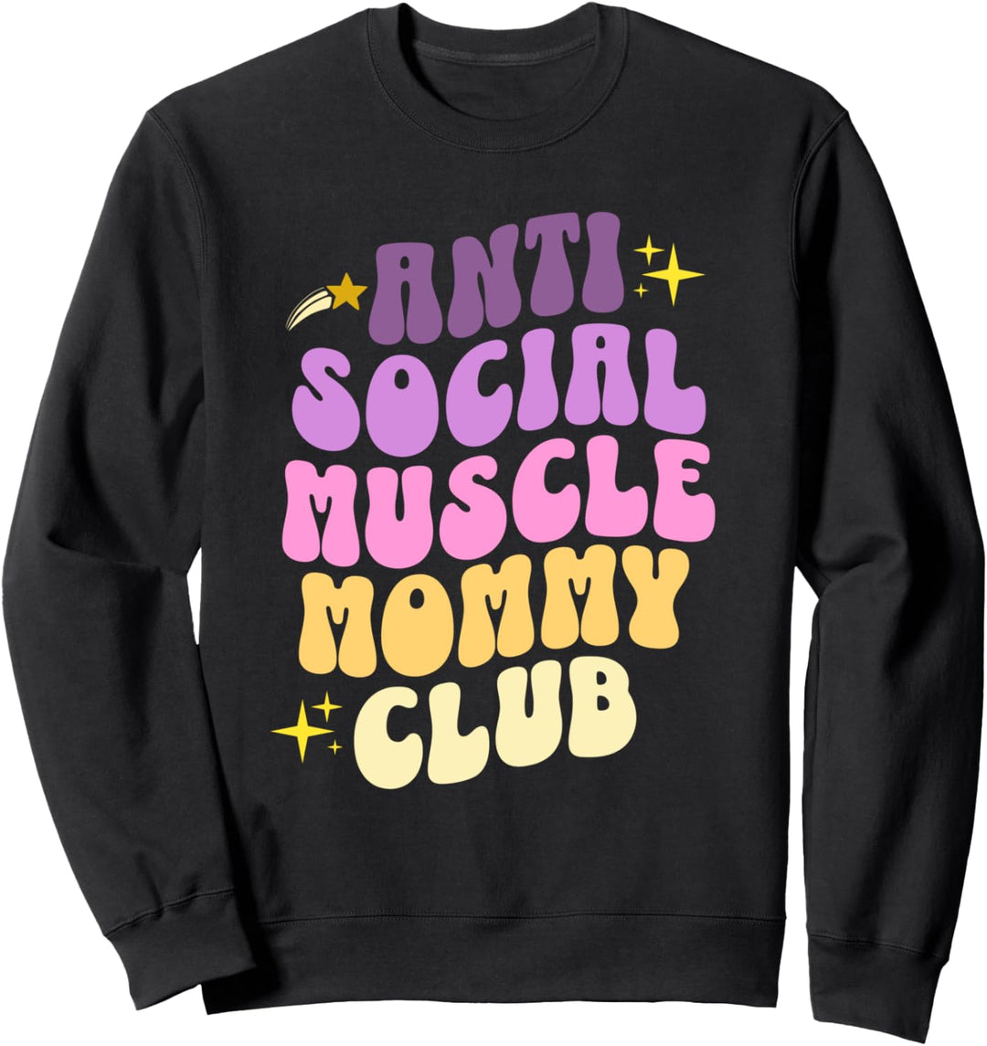 Anti Social Muscle Mommy Club Groovy Pumpabdeckung Sweatshirt