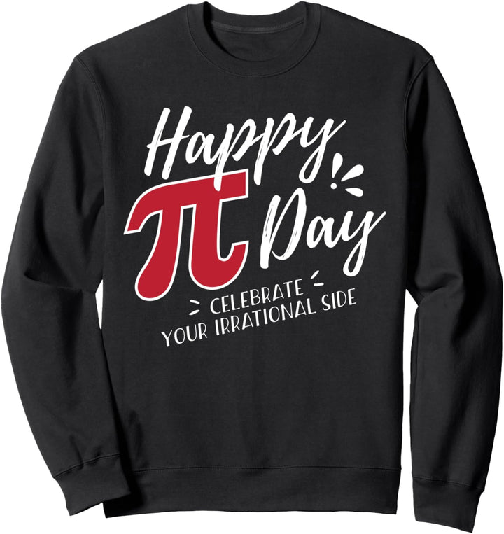 Fröhlichen Pi-Tag feiern Sie Ihren irrationalen Sweatshirt