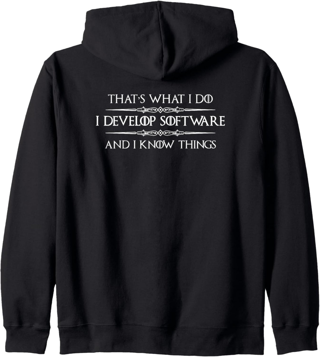 Software Developer Gifts - I Develop Software & Know Things Kapuzenjacke