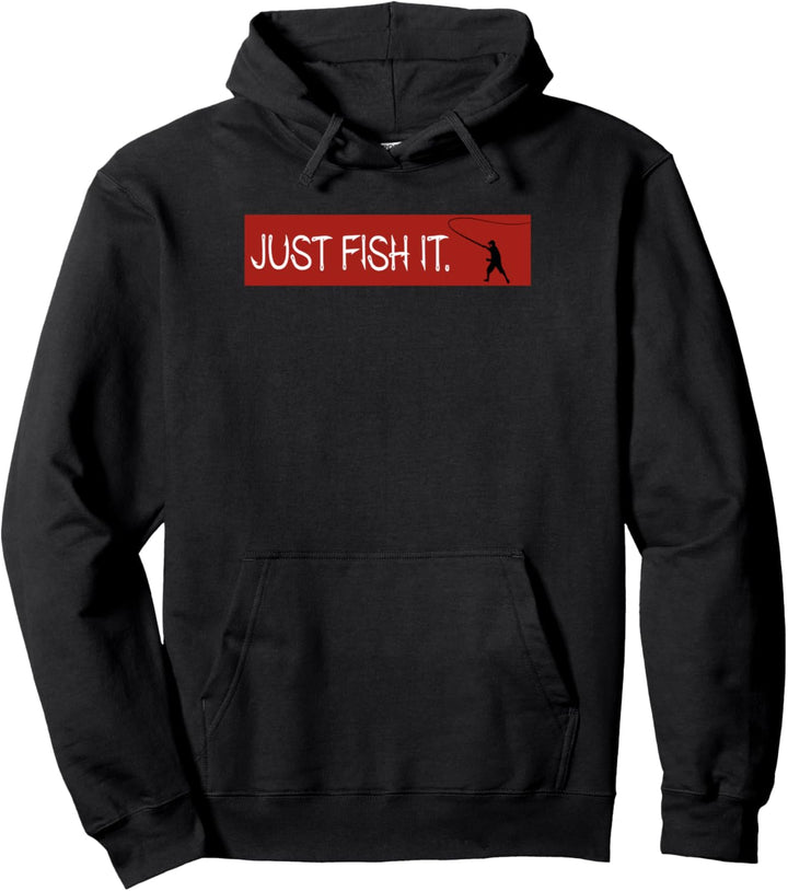 Just Fish It - Geschenk für Angler | Pullover Hoodie
