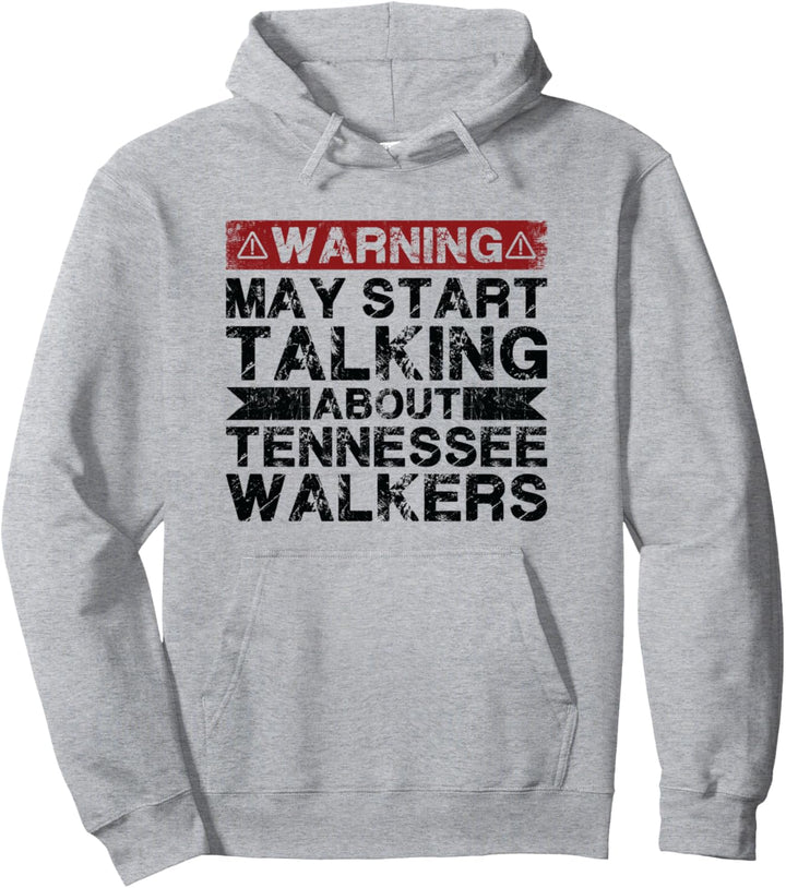 Warnung kann anfangen, über Pferd zu sprechen - Tennessee Walker Pullover Hoodie