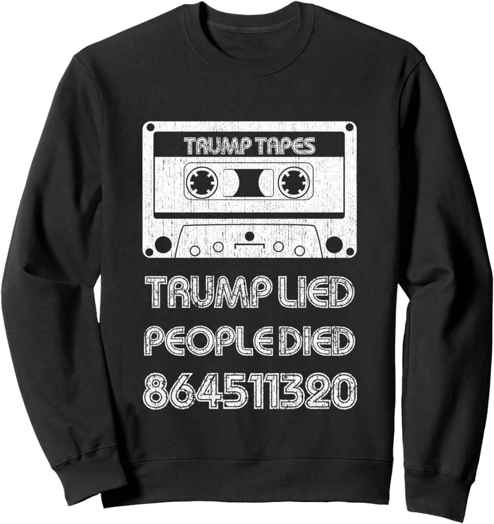 Trump Tapes Trump Lied 8645112 Anti Trump Knew Recordings Sweatshirt