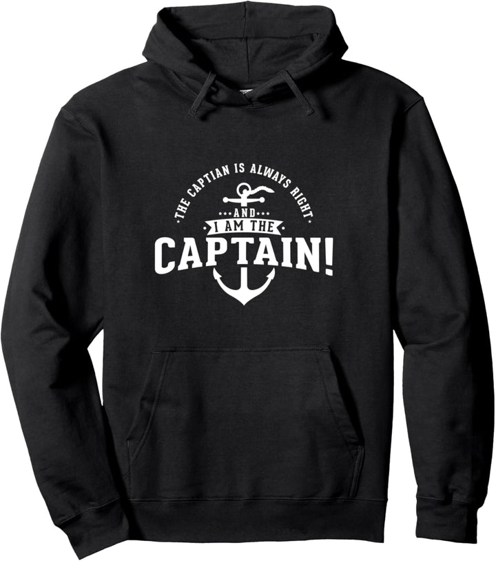 The Captain Is Always Right Captain Hoodie Pullover Hoodie