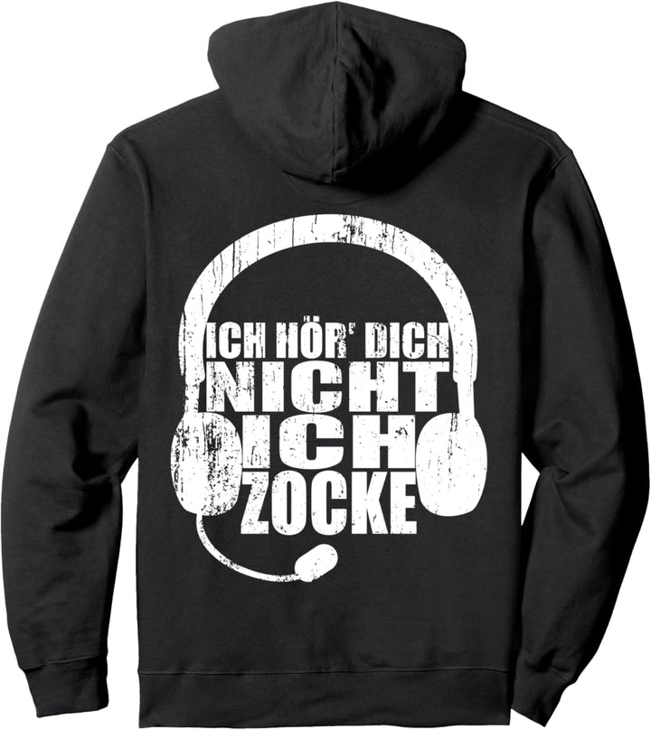 Ich hör dich nicht ich zocke für Gamer Pullover Hoodie